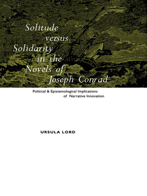 cover image of Solitude Versus Solidarity in the Novels of Joseph Conrad